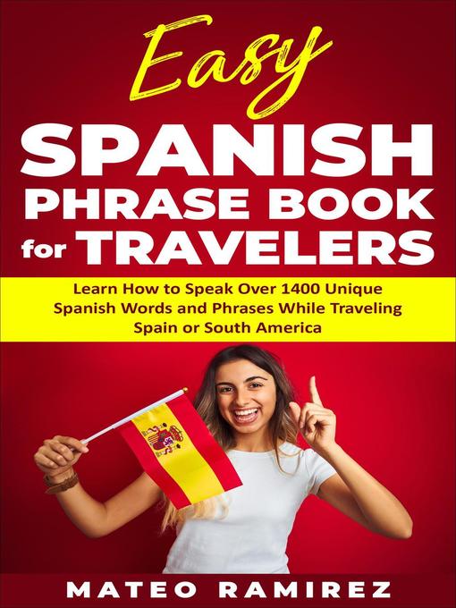 Title details for Easy Spanish Phrase Book for Travelers by Mateo Ramirez - Wait list